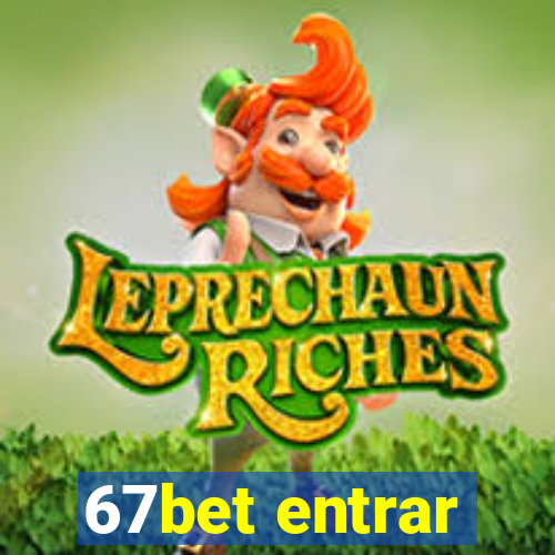 67bet entrar